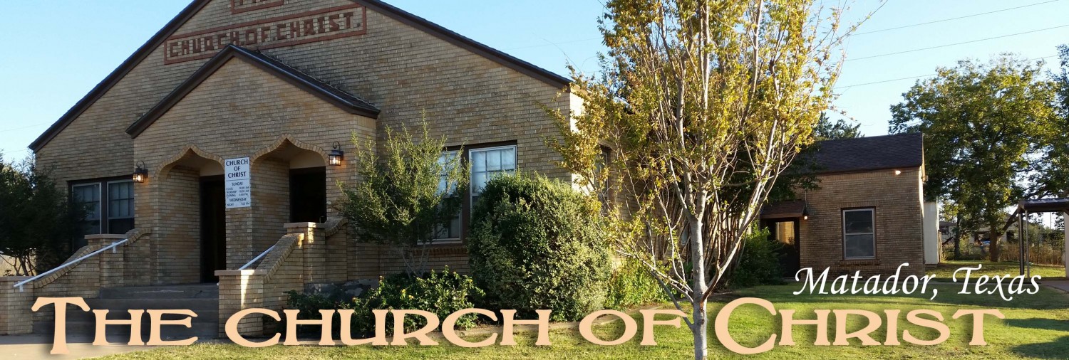 Church of Christ –  Matador, Texas